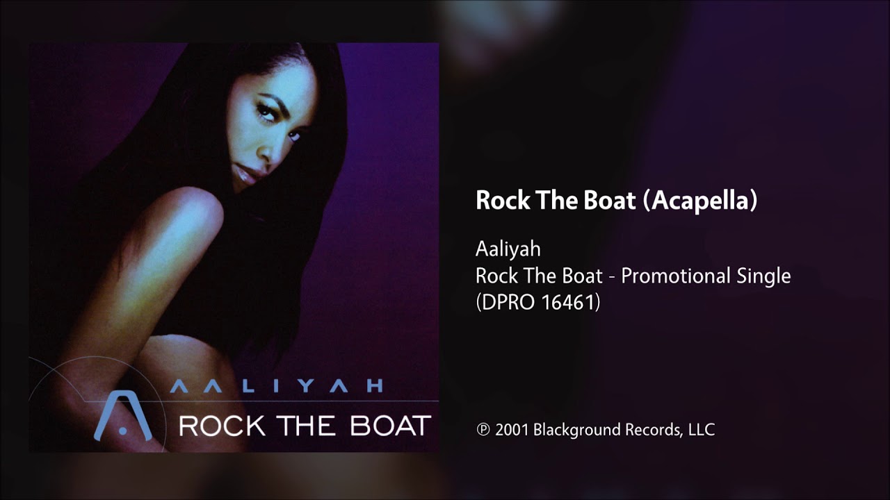 Aaliyah - Rock The Boat (Acapella)