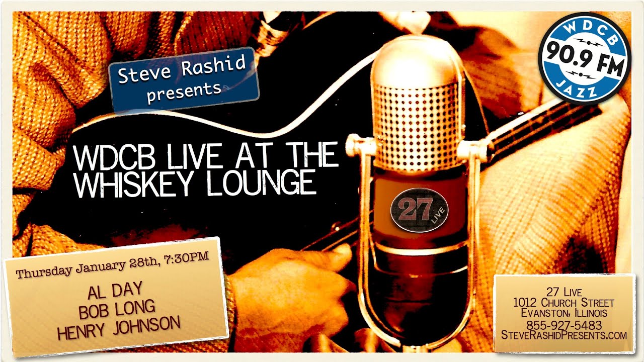 Live at the Whiskey Lounge - Al Day, Bob Long & Henry Johnson