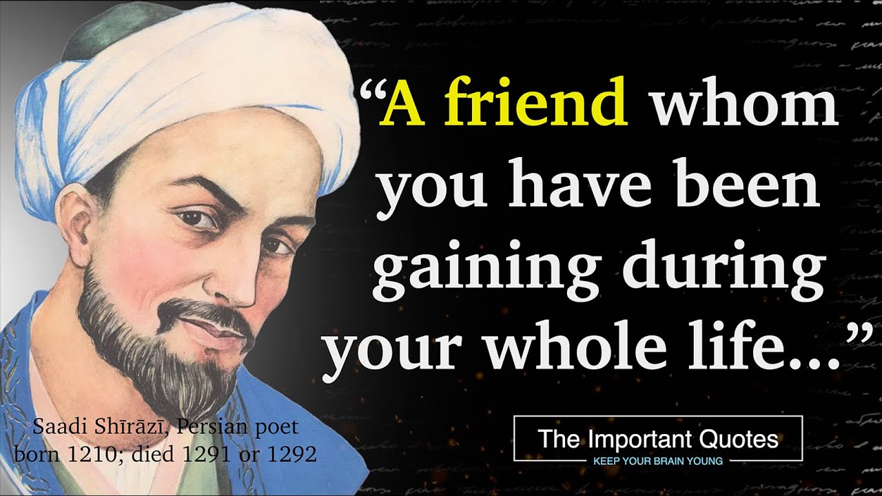 Saadi Shirazi: Beautiful Quotes by the Persian Poet | The Important Quotes