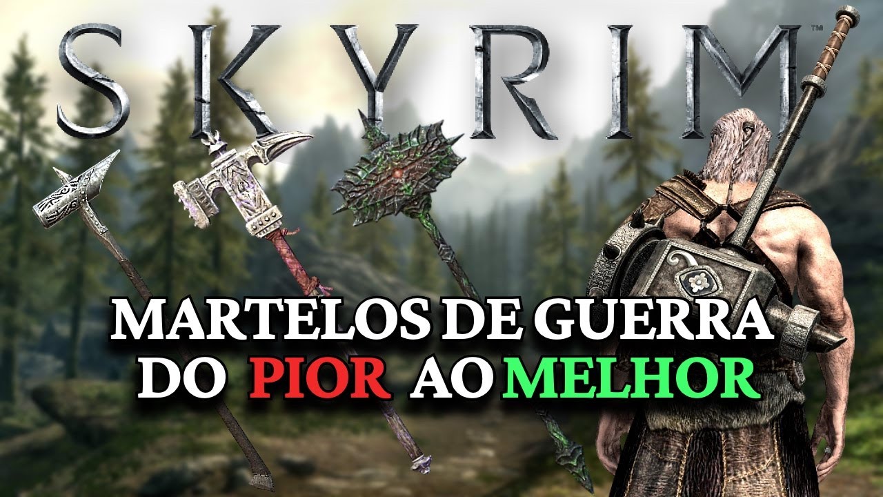 TES Skyrim: Todos os Martelos de Guerra &Uacute;nicos do Pior ao Melhor