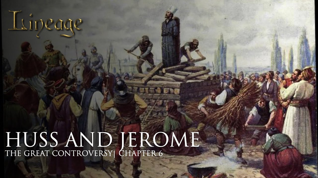 Huss and Jerome | The Great Controversy | Chapter 6 | Lineage