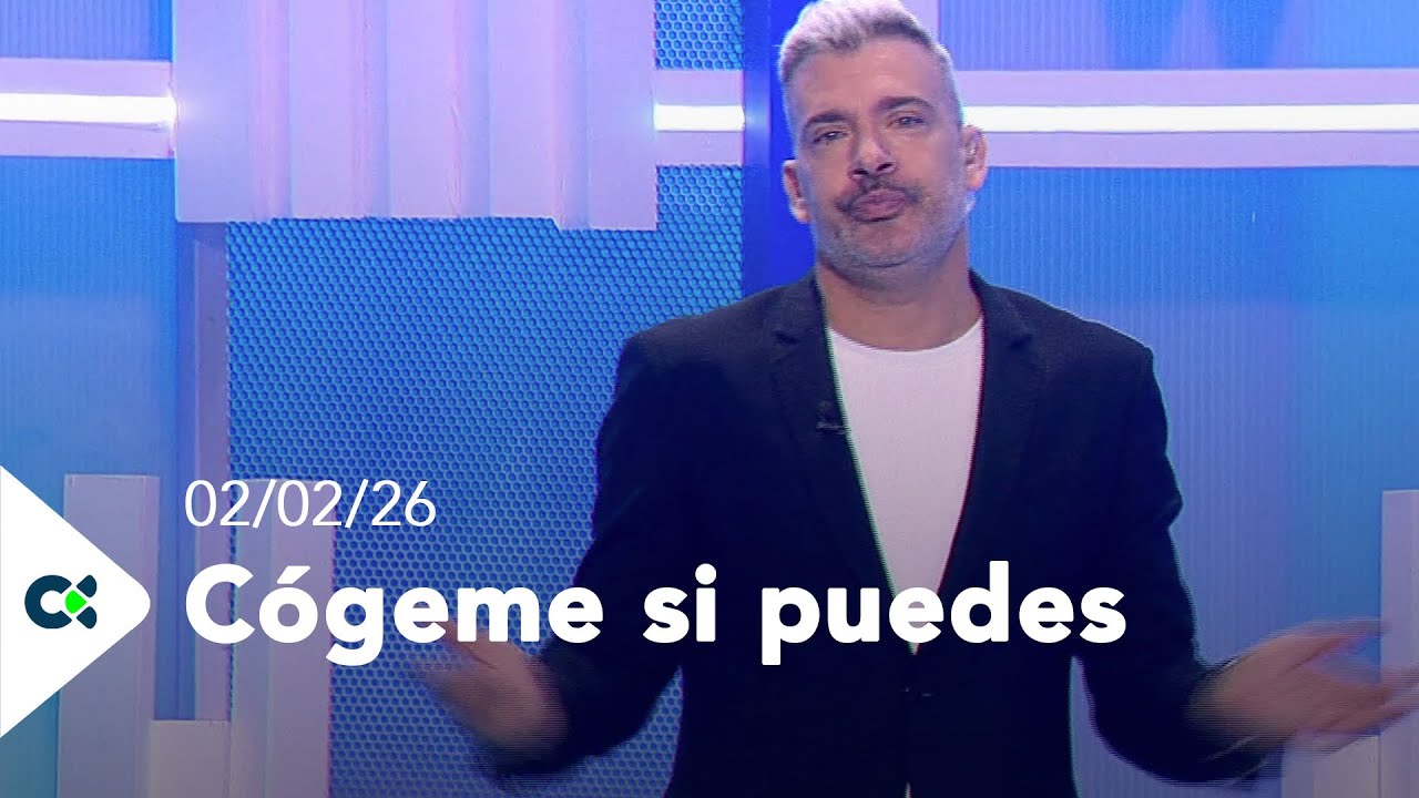 Cógeme si puedes | 02/02/25