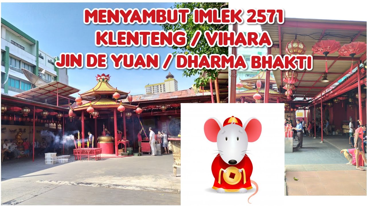Suasana Menjelang Imlek 2020/2571 Di Vihara Dharma Bhakti Klenteng Jin De Yuan Petak Sembilan Glodok