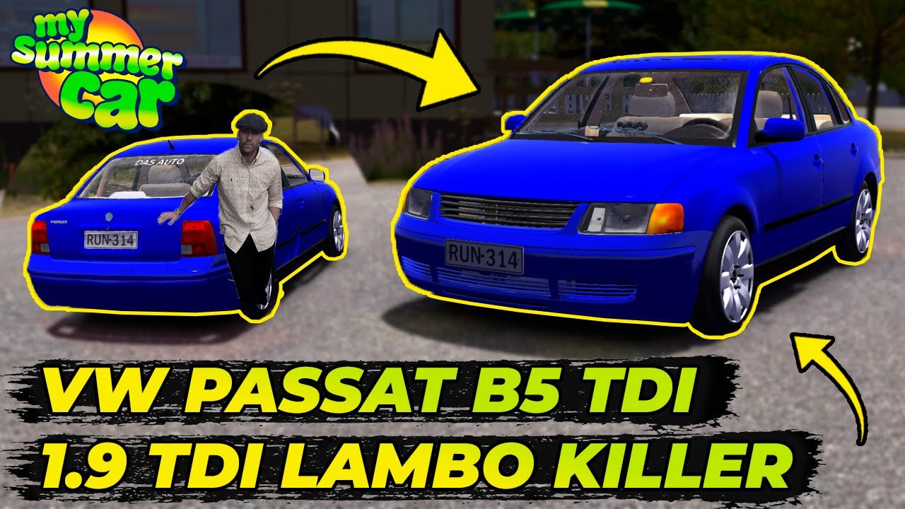 VOLKSWAGEN PASSAT B5 in My Summer Car! BALKAN VIP CAR! | My Summer Car #64