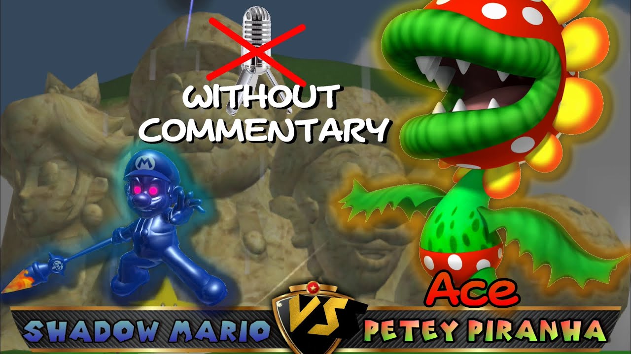 Shadow Mario VS The Aces FINALE: VS Petey Piranha!