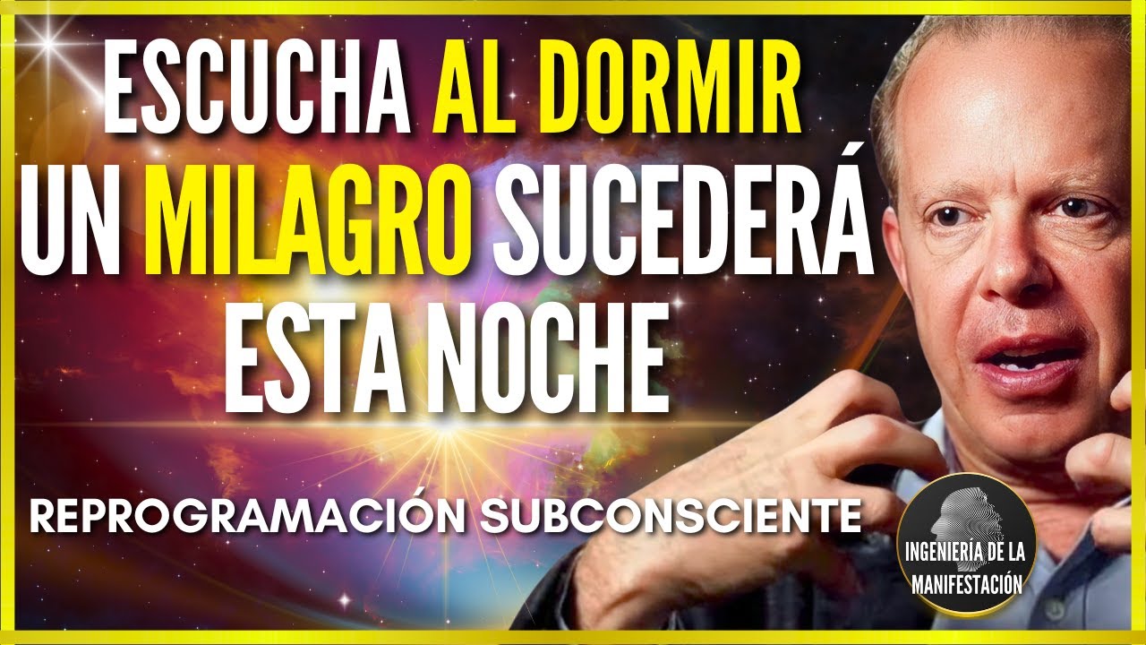 🛑ESTA NOCHE SUCEDERÁ UN MILAGRO INESPERADO (ESCUCHA MIENTRAS DUERMES) | MEDITACIÓN JOE DISPENZA