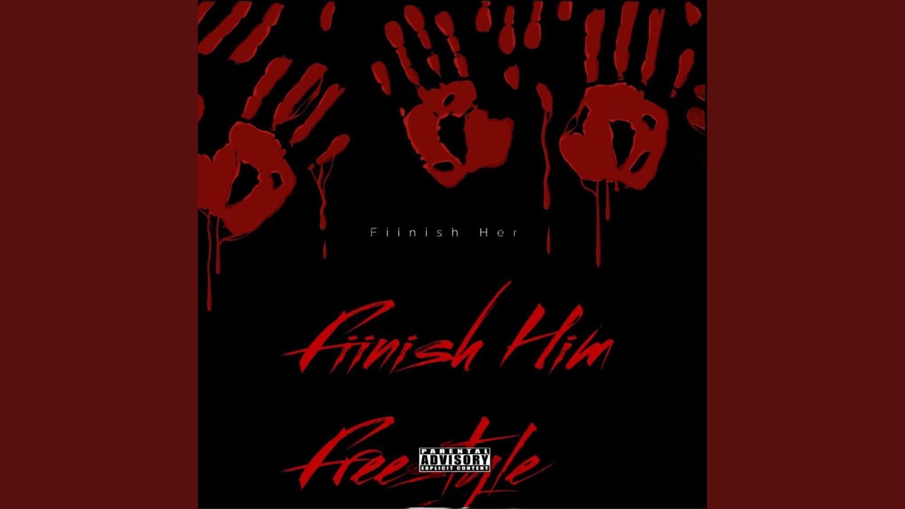 Fiinish Him Freestyle