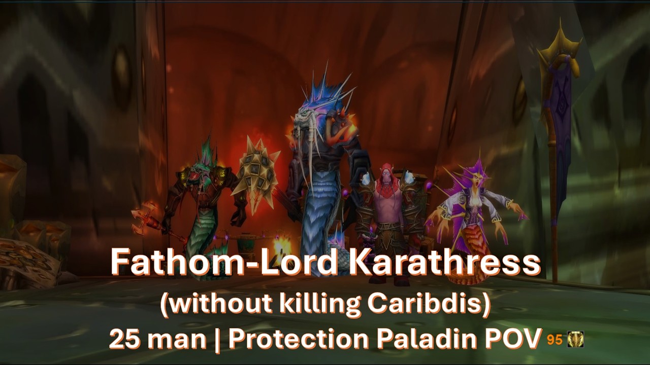 Fathom-Lord Karathress without killing Caribdis | Protection Paladin POV (SSC, 2026 TBC Anniversary)