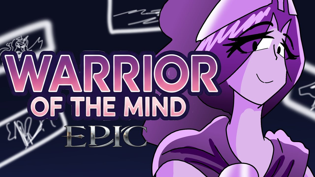 Warrior Of the Mind / Fan Animatic ● Epic the Musical.