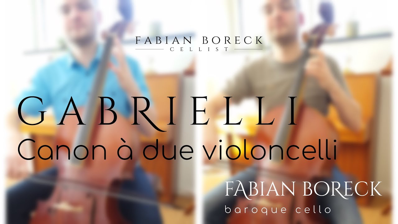 Domenico Gabrielli &bull; CANON &agrave; due violoncelli / Canon for two cellos &bull; Fabian Boreck, baroque cello