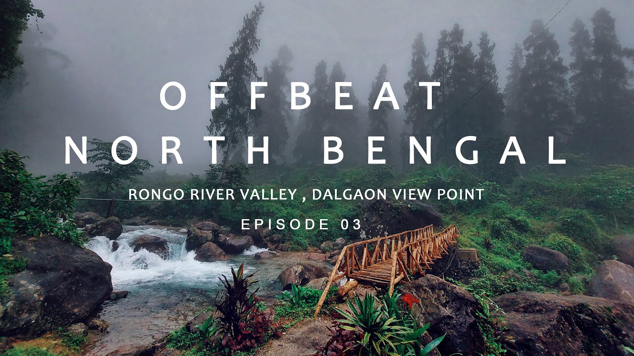 Rongo river valley homestay | Nearest Tourist Spot from Siliguri | North Bengal best Tourist Places