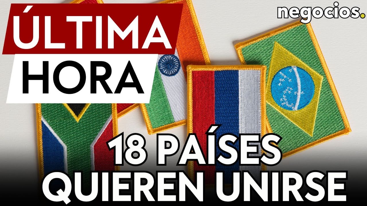 &Uacute;LTIMA HORA | 18 pa&iacute;ses solicitan unirse a los BRICS en 2024: &iquest;cu&aacute;les son los favoritos?