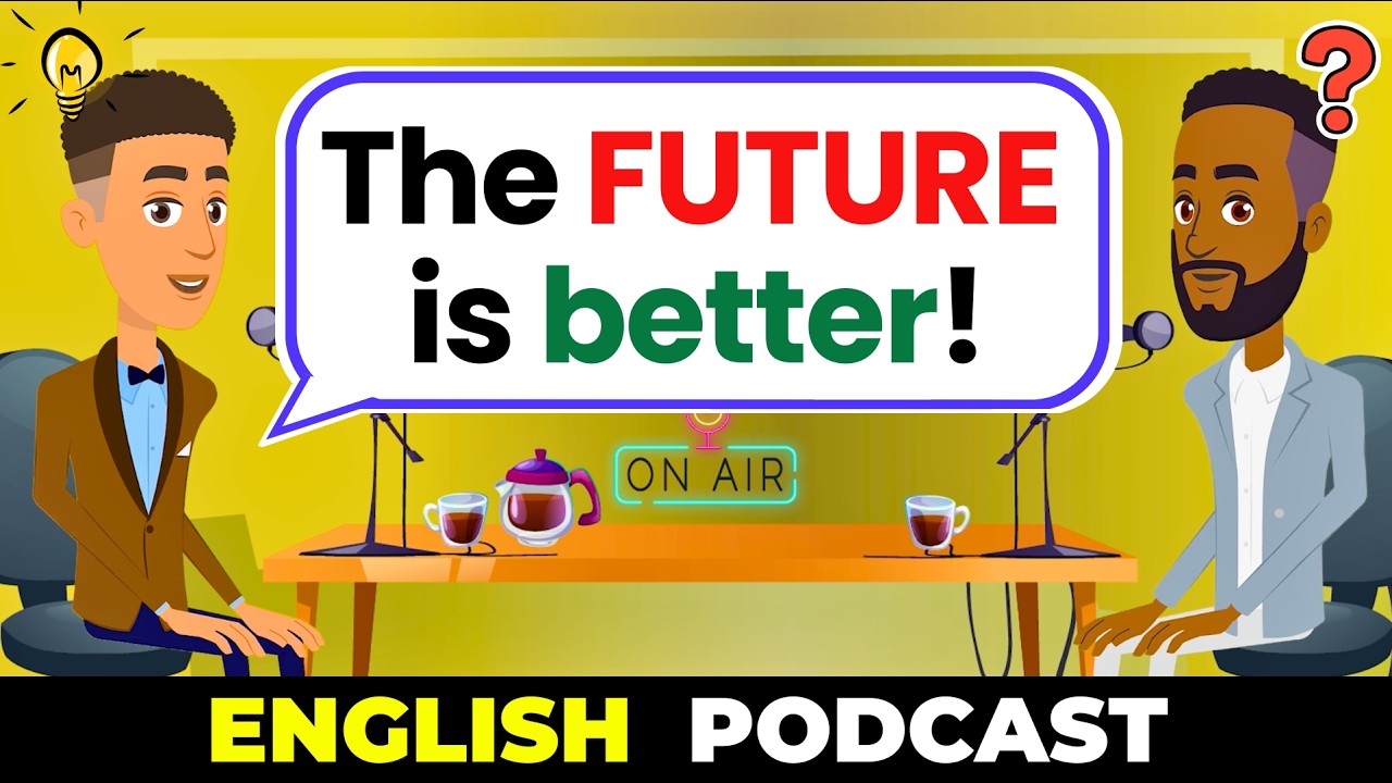 The Past or The Future… Which One Is Better? | Slow English Podcast