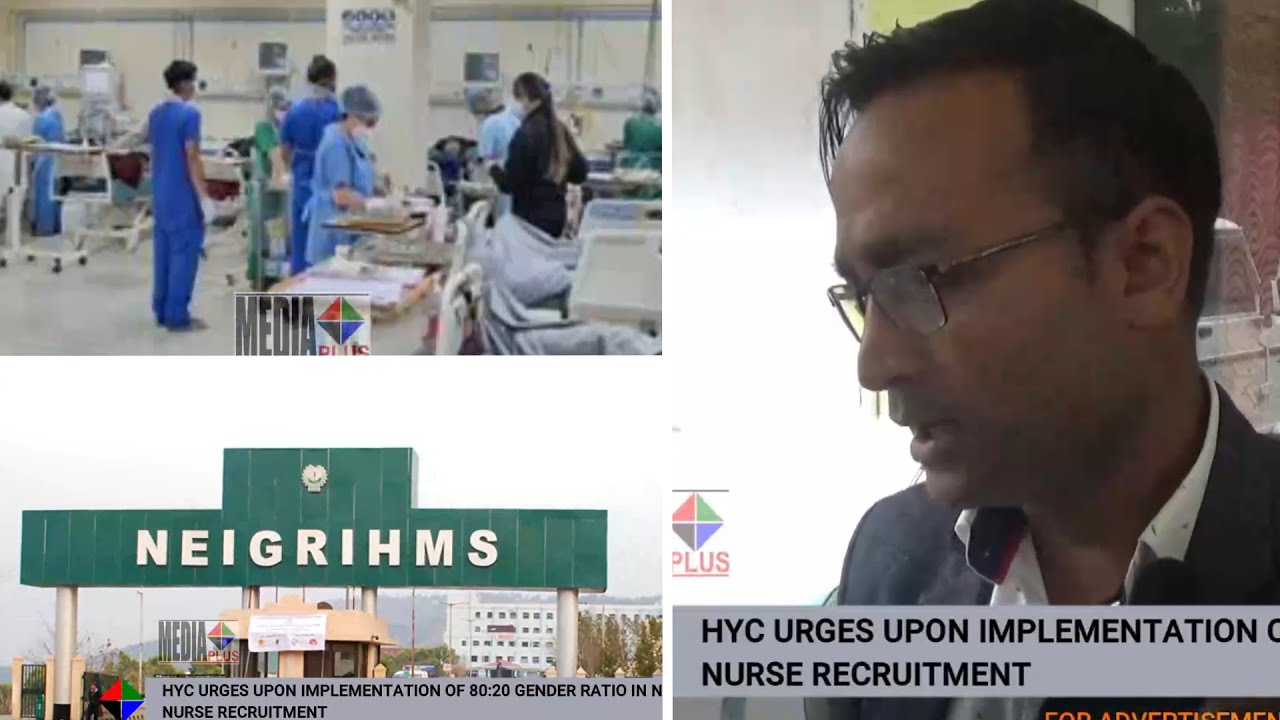 HYC URGES UPON IMPLEMENTATION OF 80:20 GENDER RATIO IN NEIGRIHMS NURSE RECRUITMENT