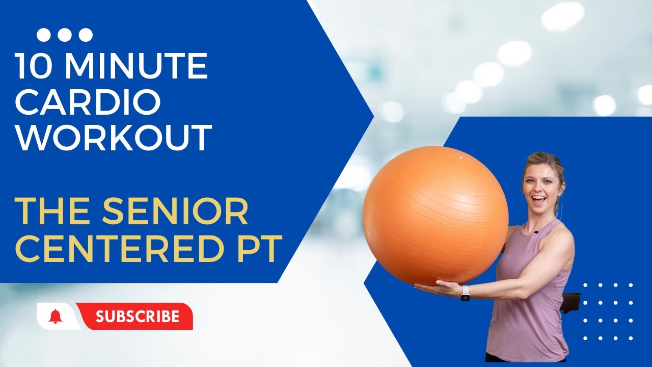 10 Minute Cardio Workout for Seniors