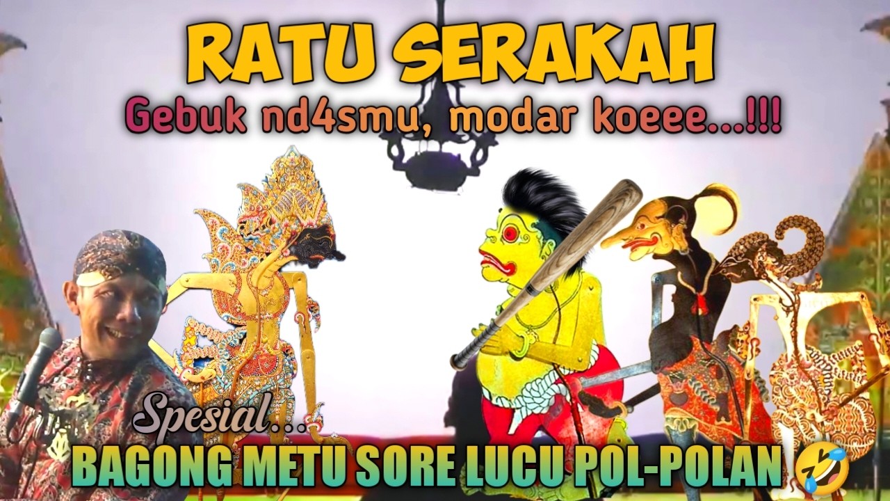 RATU SERAKAH🔥WAYANG KULIT KI DALANG SENO NUGROHO #wayanglucu #bagonglucu #bagongndugal