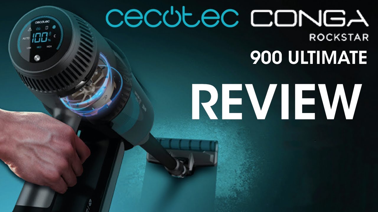 Cecotec Conga Rockstar 900 Ultimate | Aspirador Inal&aacute;mbrico | Review