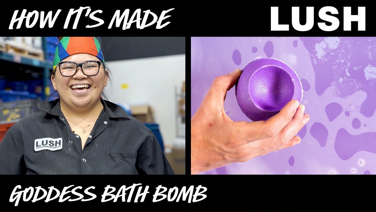 Lush How It’s Made: Goddess Bath Bomb