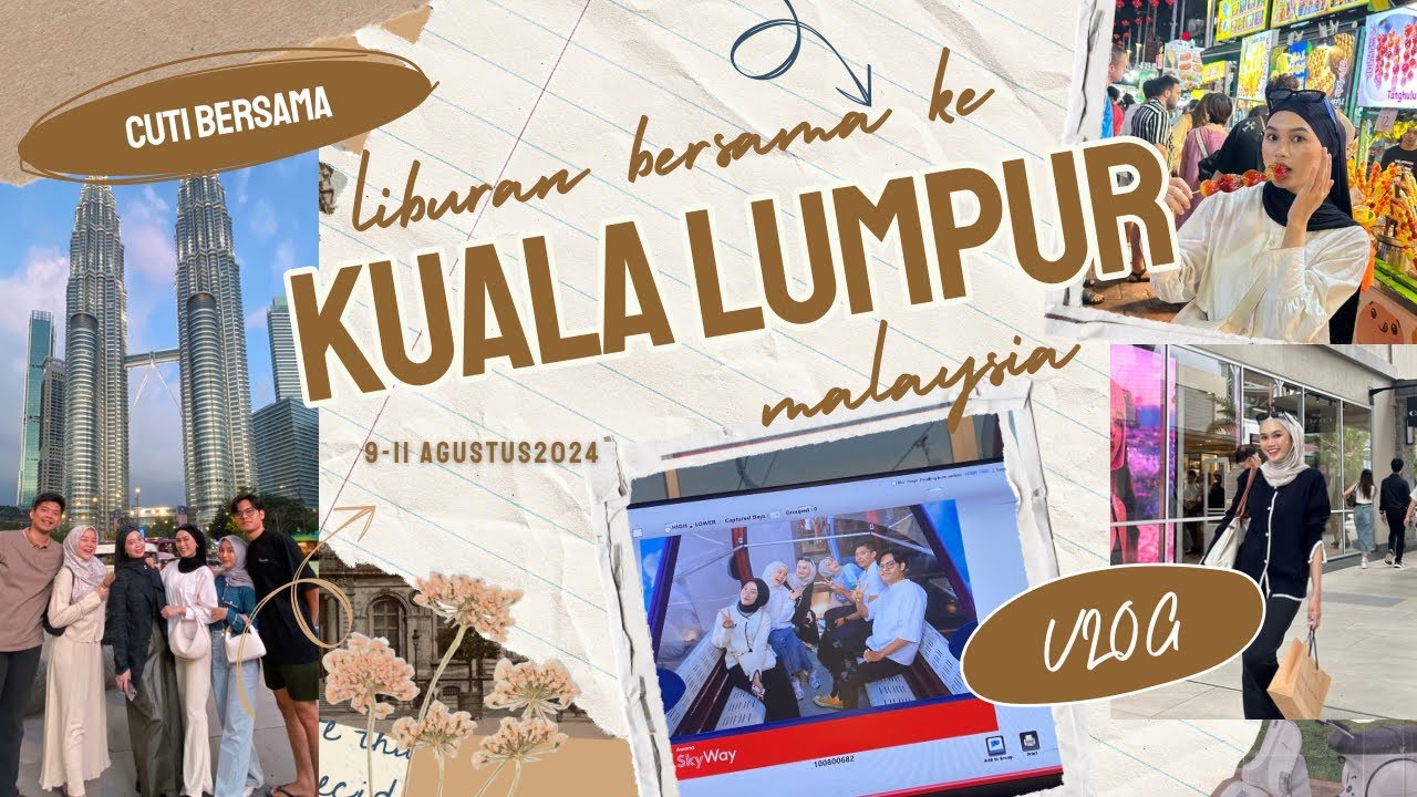 KUALA LUMPUR, MALAYSIA🇲🇾 mauu lagiii!!!