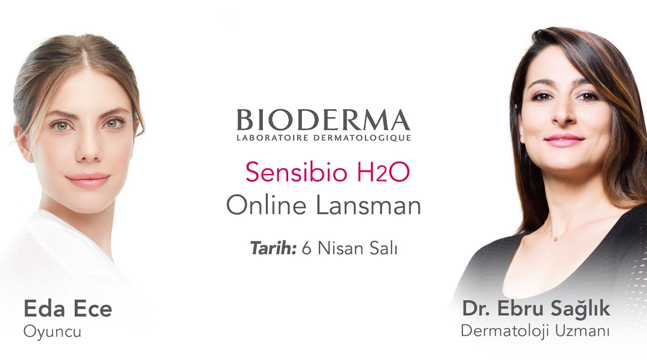 BIODERMA Türkiye | Sensibio H2O Online Lansman