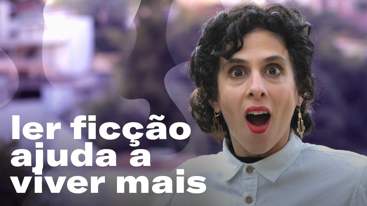 Estudos comprovam: LER FICÇÃO AJUDA A VIVER MAIS - participação do cientista Ricardo di Lazzaro