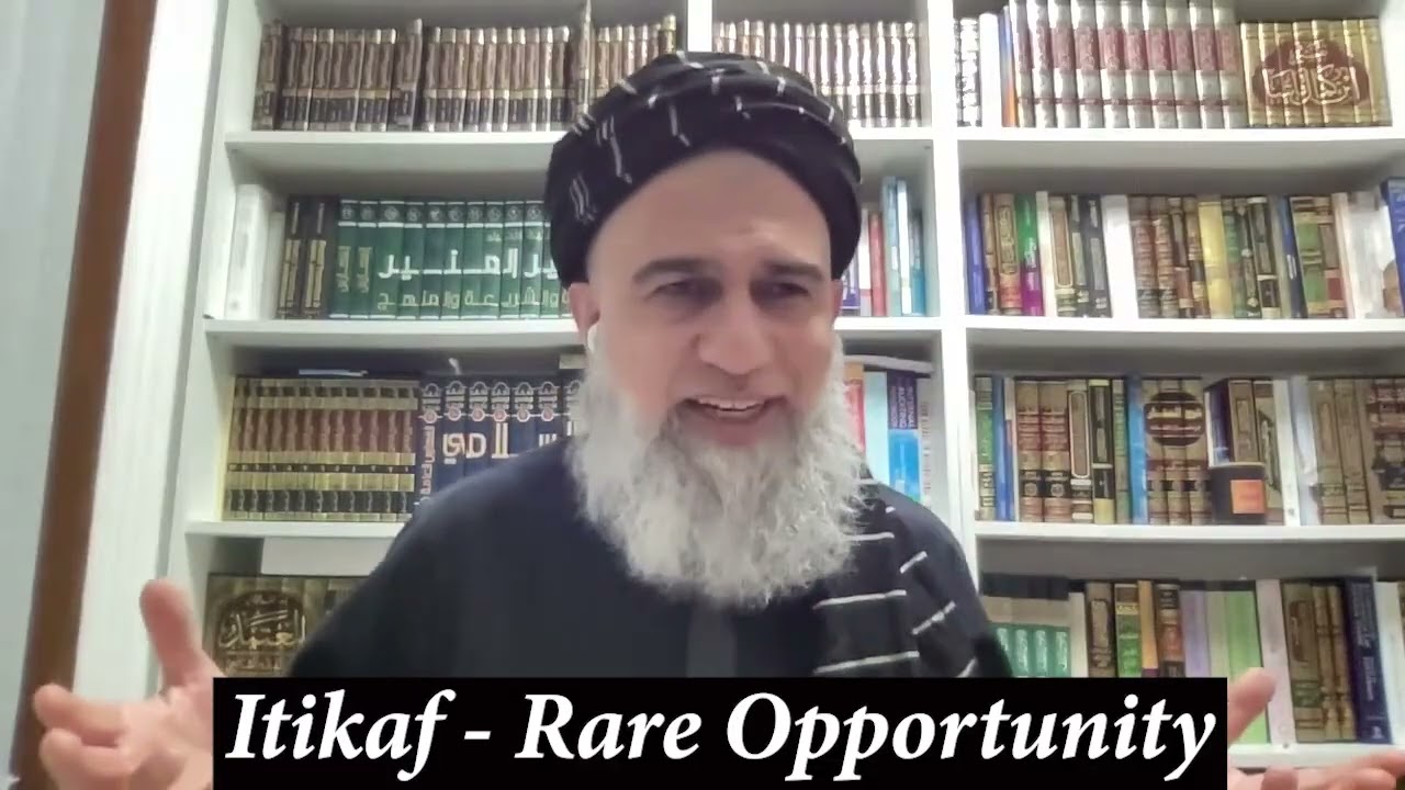 Itikaf: Rare Opportunity.