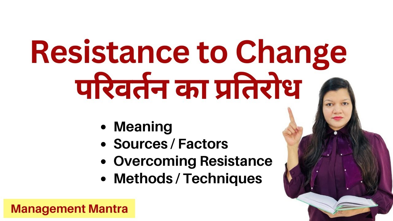 Resistance to change, resistance to change in organisational behaviour, Overcoming resistance, OB