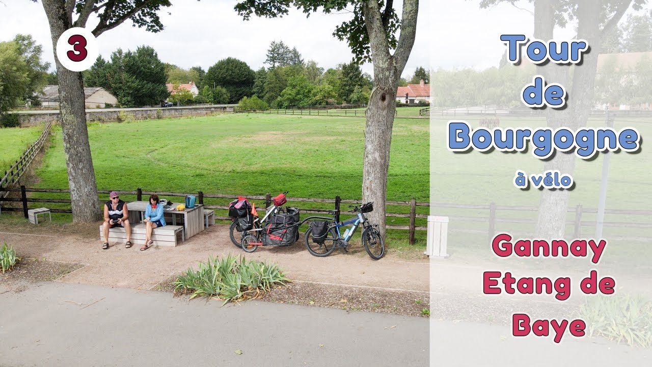 Tour de Bourgogne à vélo - Etape 3: Gannay - Etang de Baye