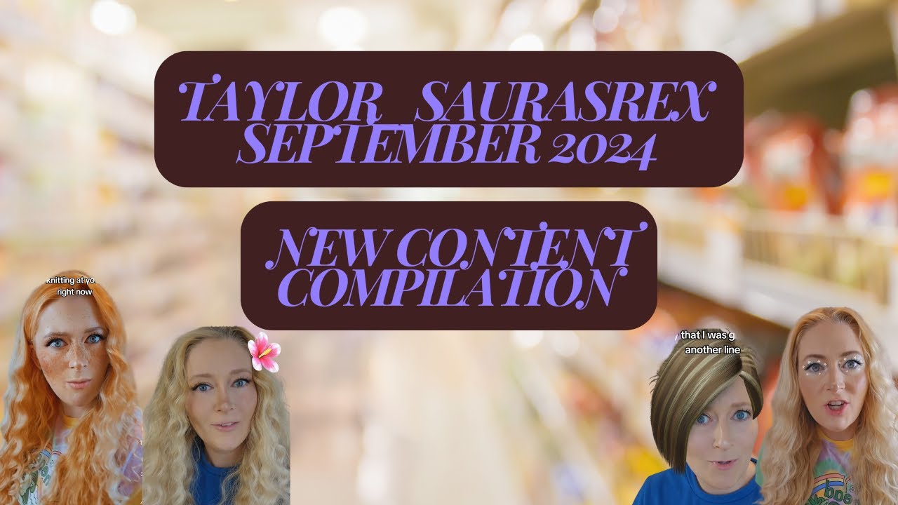 Taylor_Saurasrex New Content Compilation September 2024