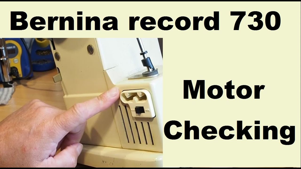 Bernina Record 730 - Motor Checking - Brushes and Capacitors