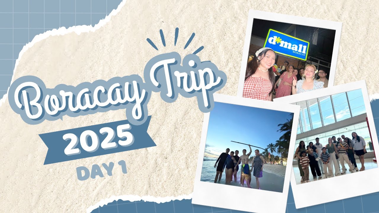 Boracay 2025 | Family Travel Vlog – Day 1