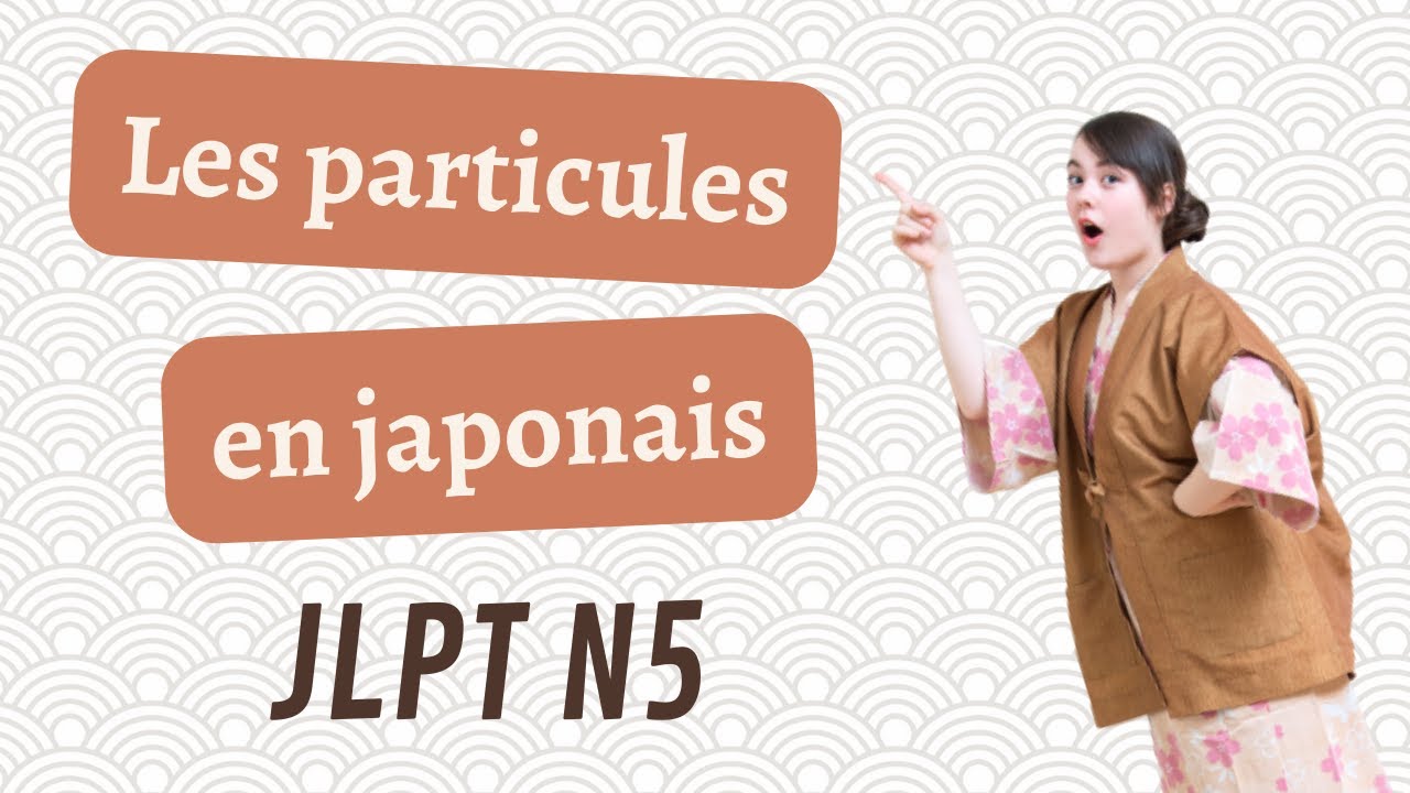 #JLPTN5 LES PARTICULES EN JAPONAIS (は・が・を・へ・に・で・の・か・も・と・や・から・まで・より)