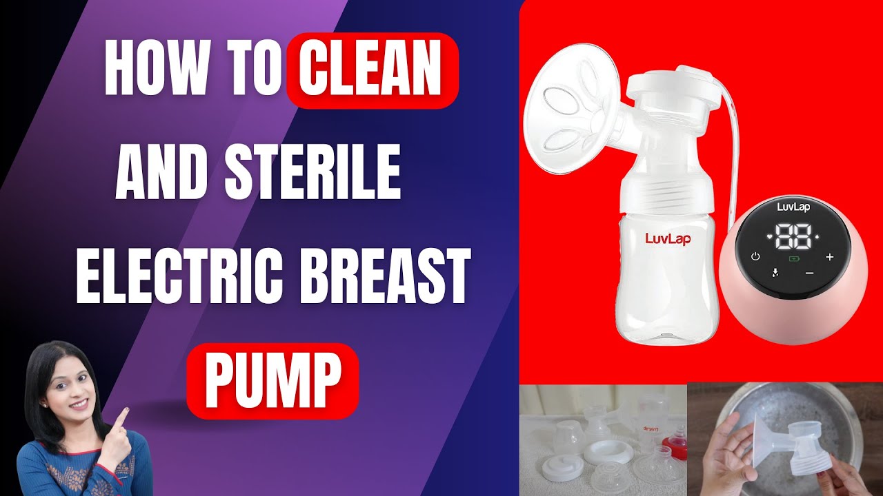 HOW TO CLEAN AND STERILIZE ELECTRRIC BREAST PUMP | LUVLAP ADORE ELECTRIC BREAST PUMP