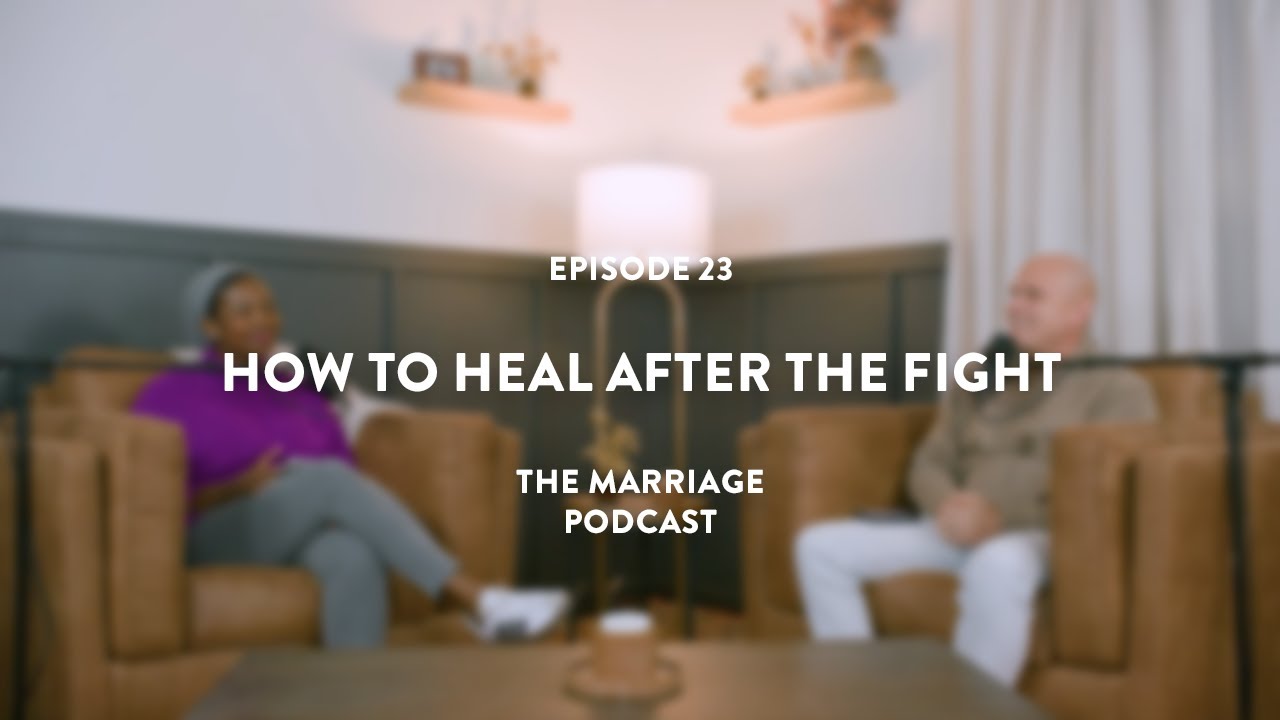 How To Heal After The Fight | The Marriage Podcast with Dave & Sumer