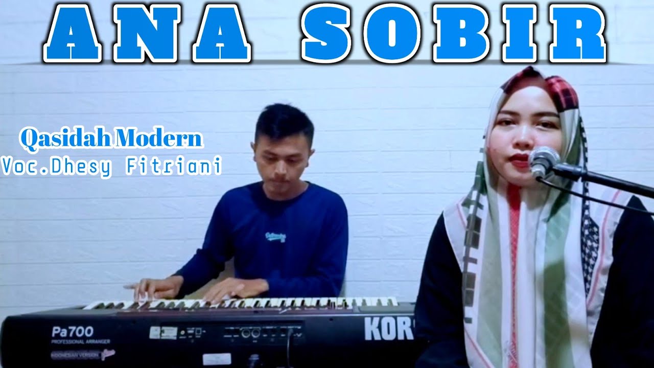 Ana Sobir - Voc. Dhesy Fitriani || Qasidah Modern