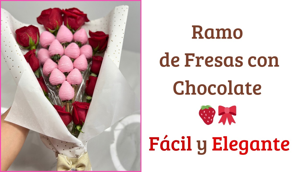 COMO hacer un RAMO de FRESAS Cubiertas Con Chocolate