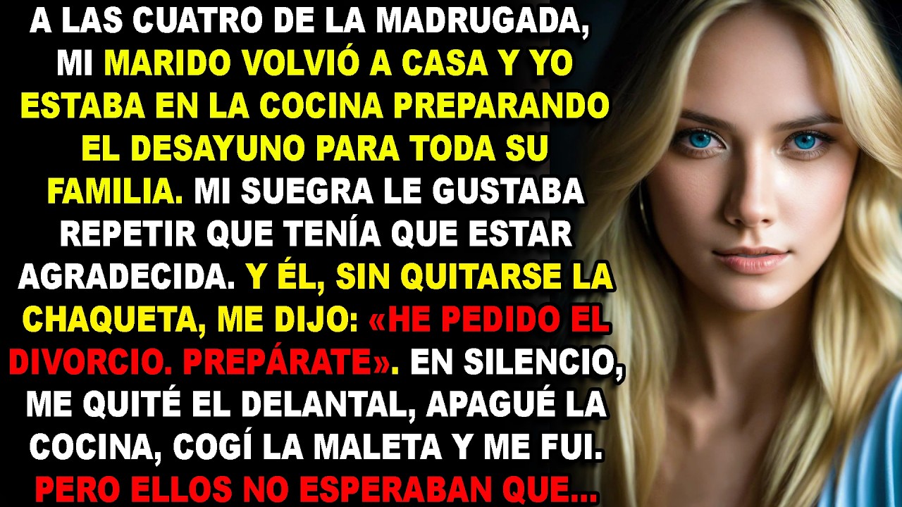 He solicitado el divorcio. Recoge tus cosas y vete, ya no te soporto más...