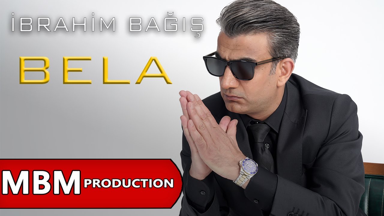 İbrahim Bağış - Bela (2022 Bela Albüm)