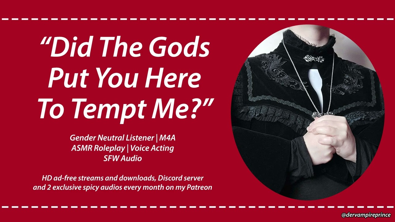 ASMR | Guilty Priest Is Tormented By Thoughts Of You [M4A] [Enemies to lovers]