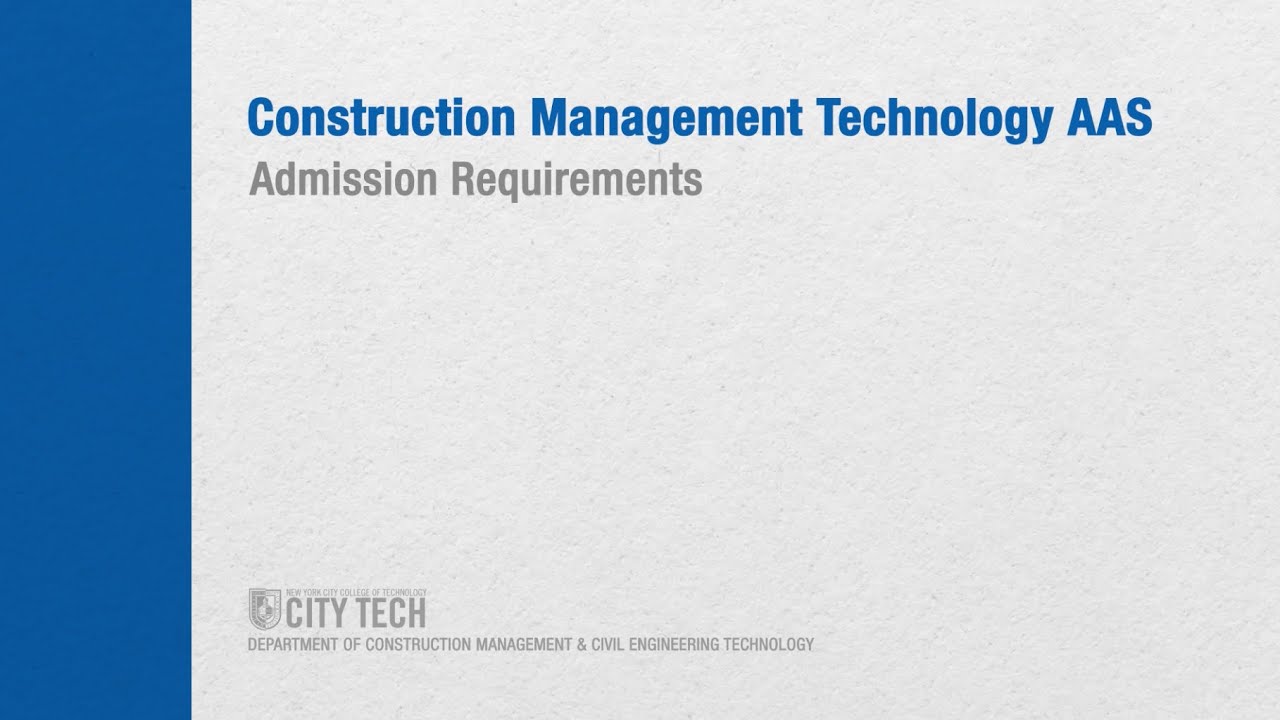 Construction Management Technology - Admission Requirements