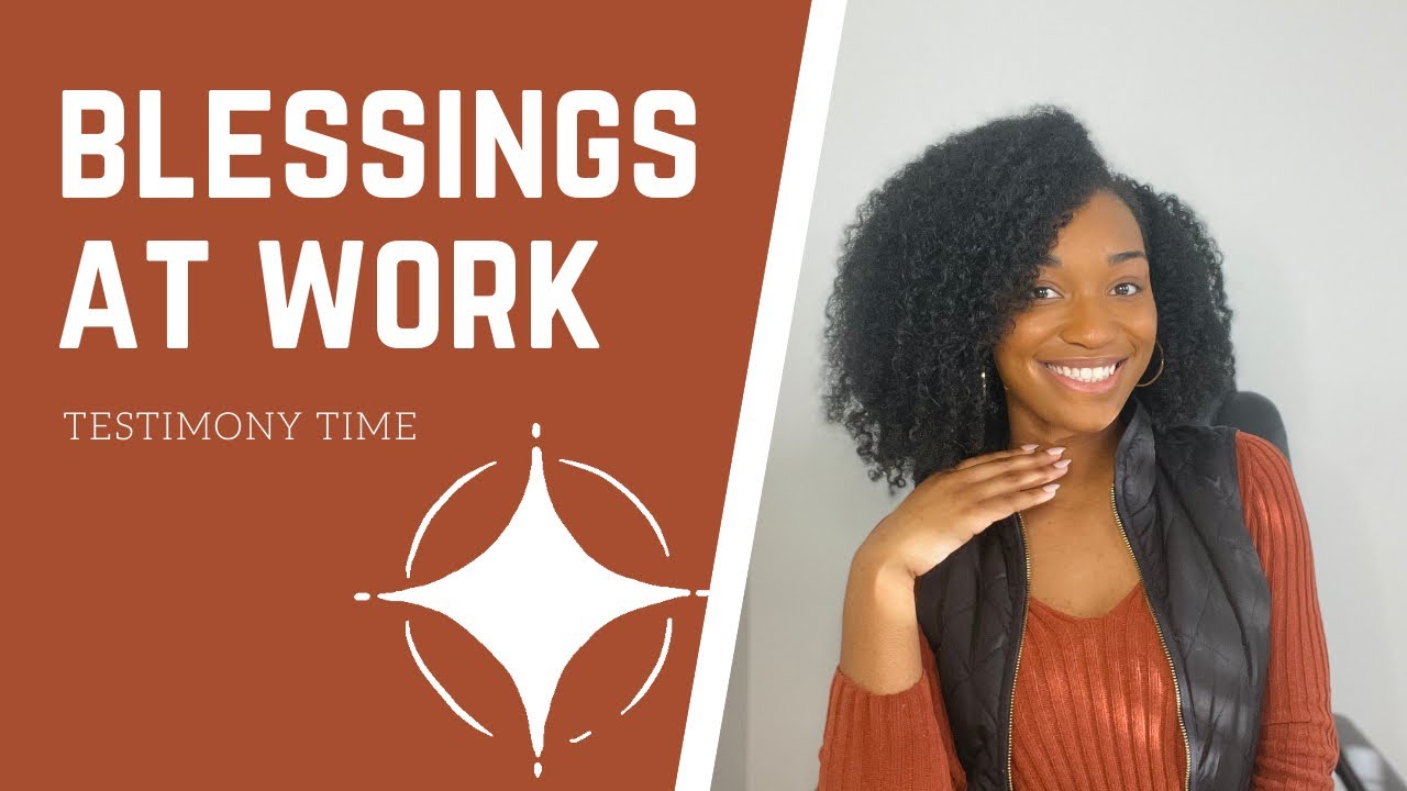 Blessings & Favor At Work | My Testimony