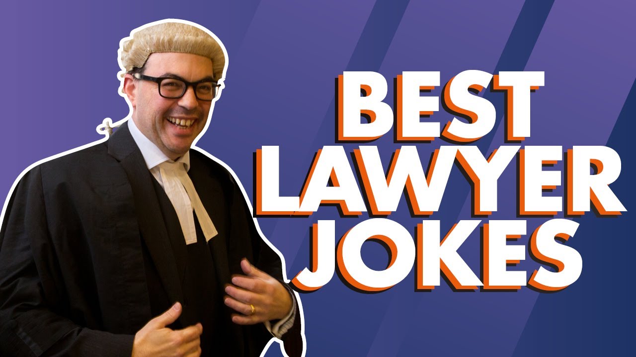 I asked for your best lawyer jokes. Now it's my turn...