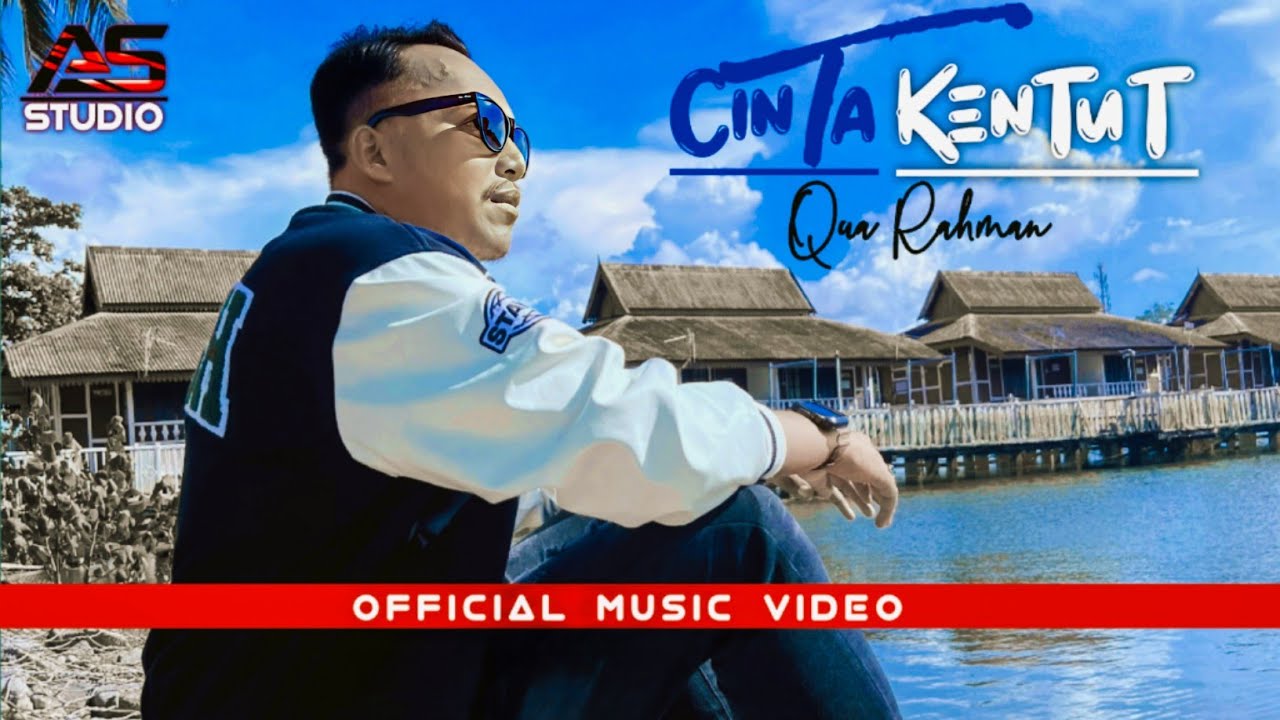 Cinta Kentut - Qua Rahman | Official Music Video