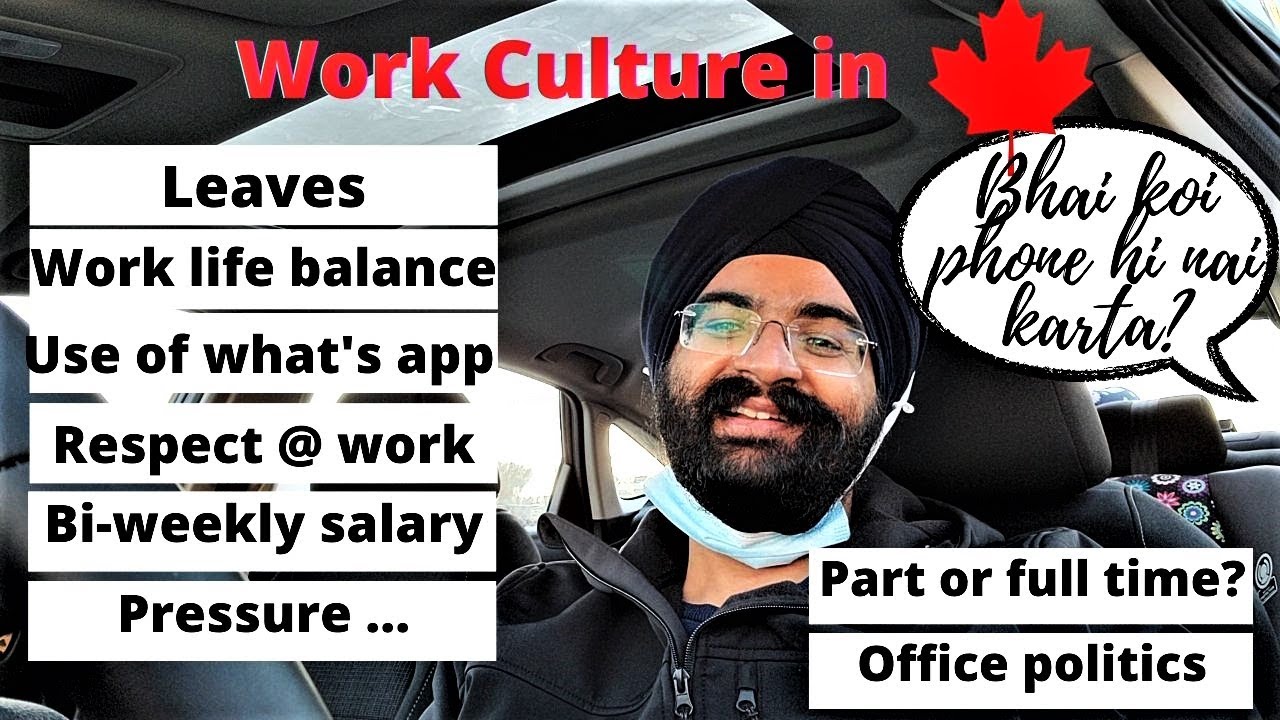 Work culture - Canada | Leaves, what's app, work-life balance, hours, job search | Retail banking
