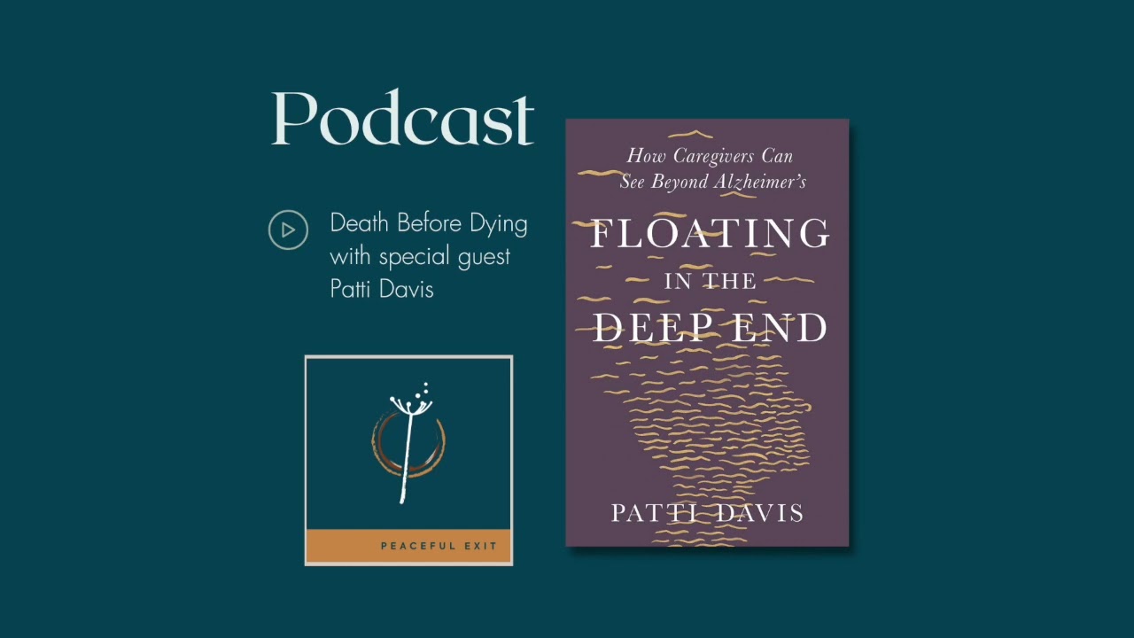 Death Before Dying with Patti Davis