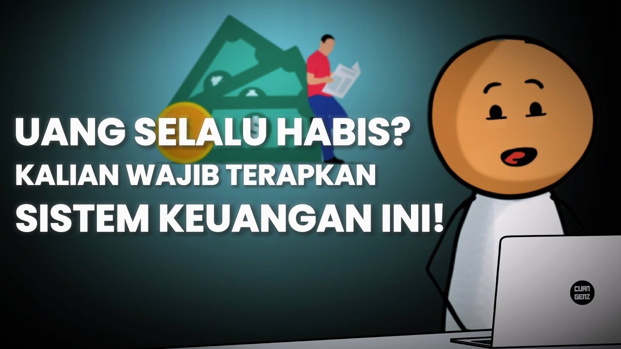 Uang Habis Terus? Bukan Karena Boros, Tapi Karena Gak Punya Sistem Keuangan! | GENZEDUCATION 18