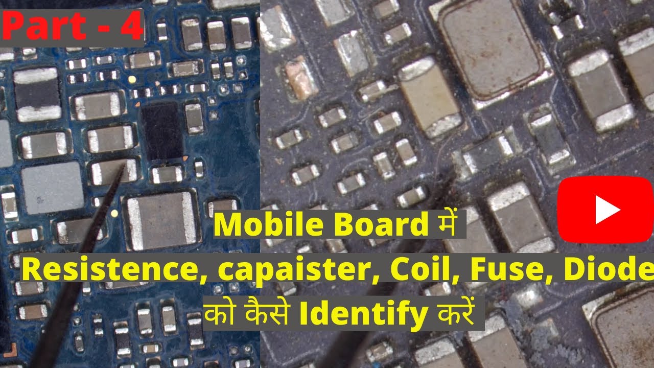 Mobile Board में Resistence, capaister, Coil, Fuse, Diode को कैसे Identify करें
