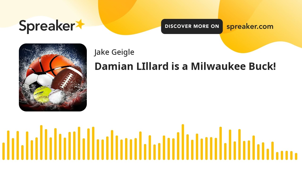 Damian LIllard is a Milwaukee Buck!