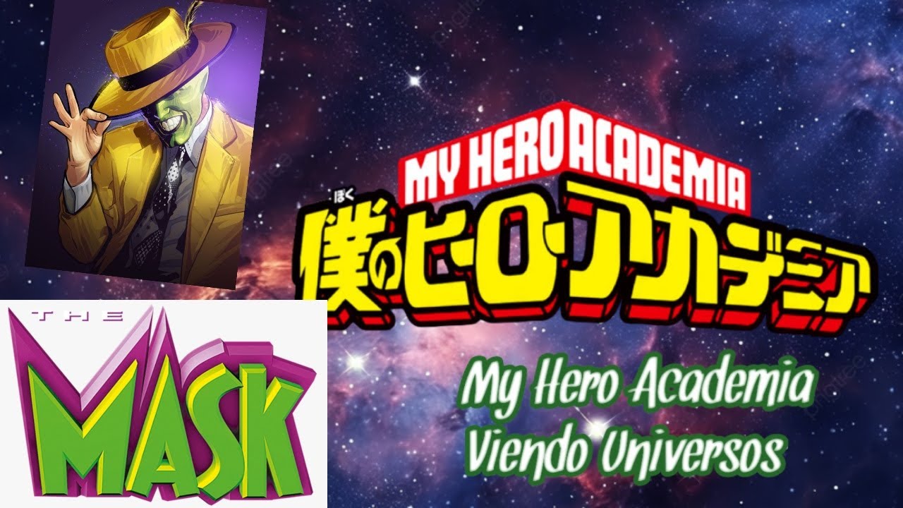 Muy hero academia viendo universos reacción a. (La máscara) capitulo 2 🎭
