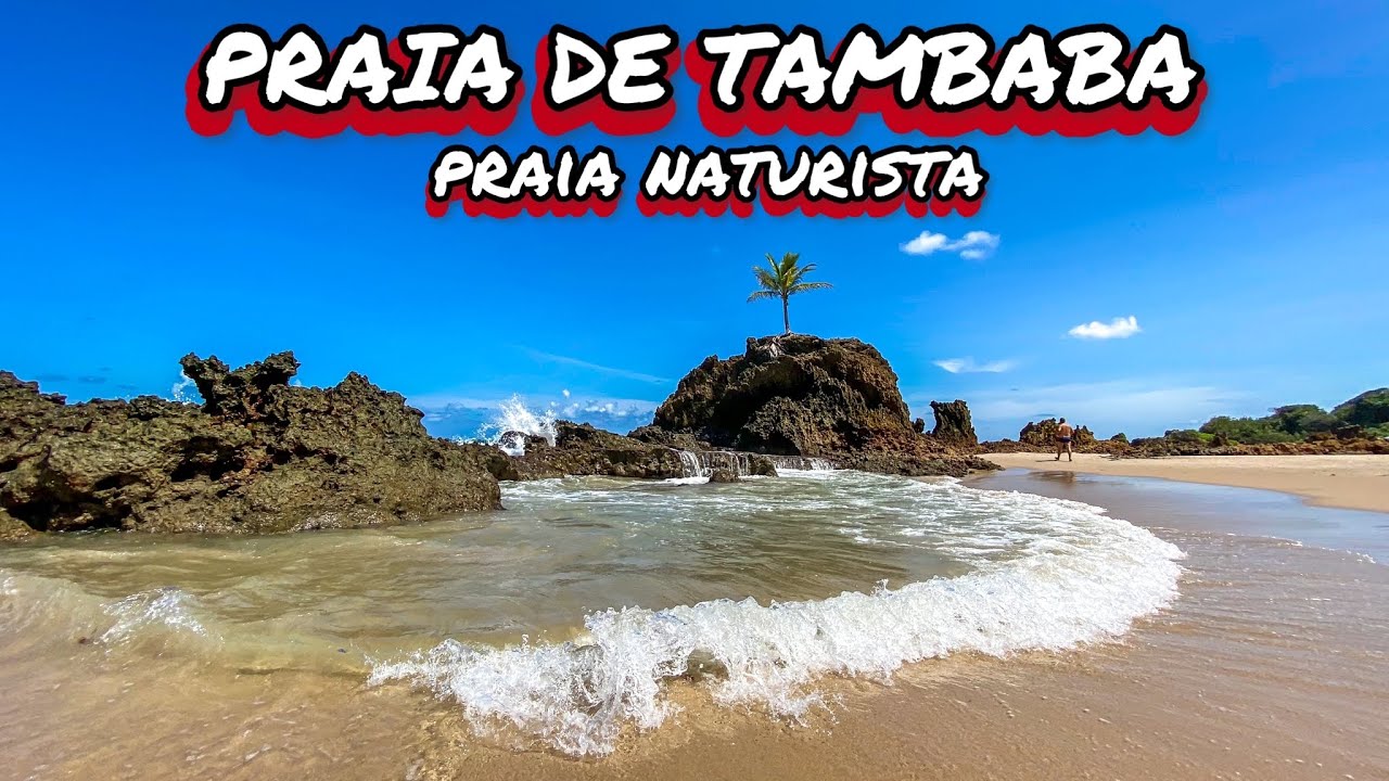 PRAIA DE TAMBABA, UMA DAS MAIS LINDAS DO BRASIL!